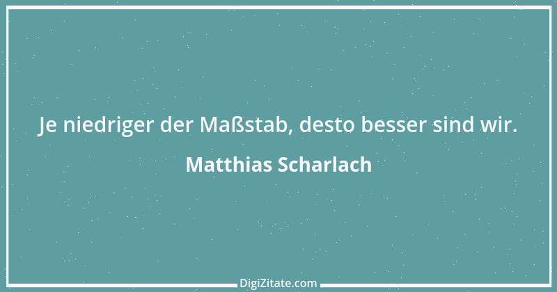 Zitat von Matthias Scharlach 20