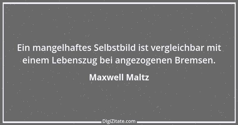 Zitat von Maxwell Maltz 7