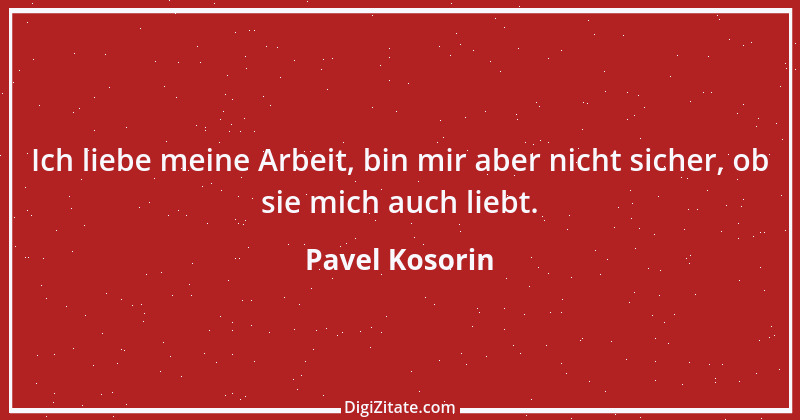 Zitat von Pavel Kosorin 88