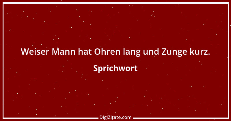 Zitat von Sprichwort 5697