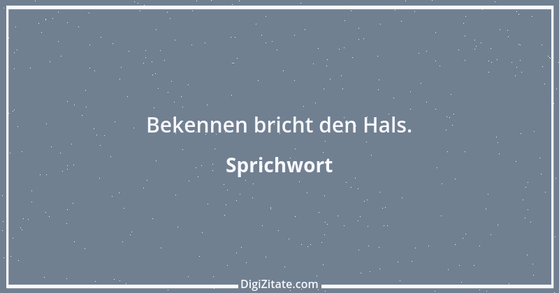 Zitat von Sprichwort 6697