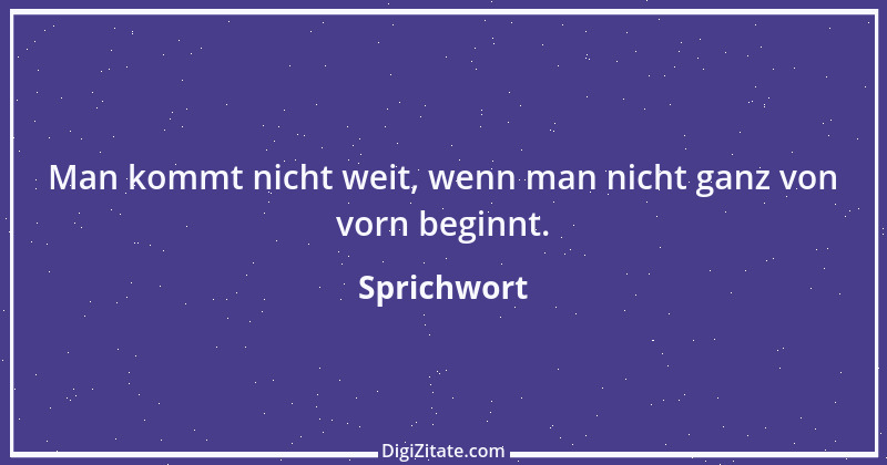 Zitat von Sprichwort 7697