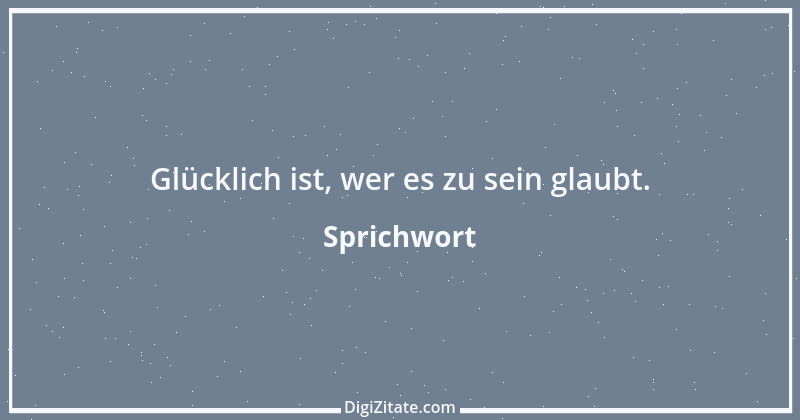 Zitat von Sprichwort 9697