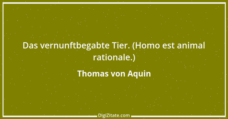 Zitat von Thomas von Aquin 10