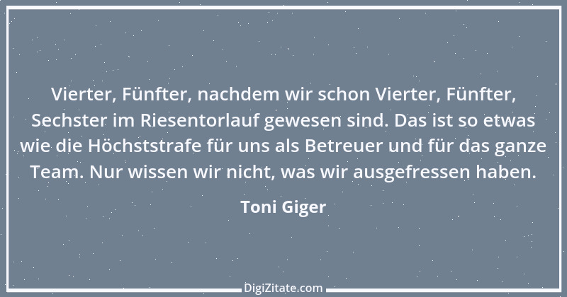 Zitat von Toni Giger 3