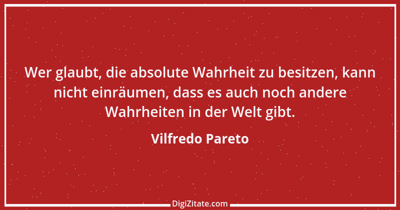 Zitat von Vilfredo Pareto 6