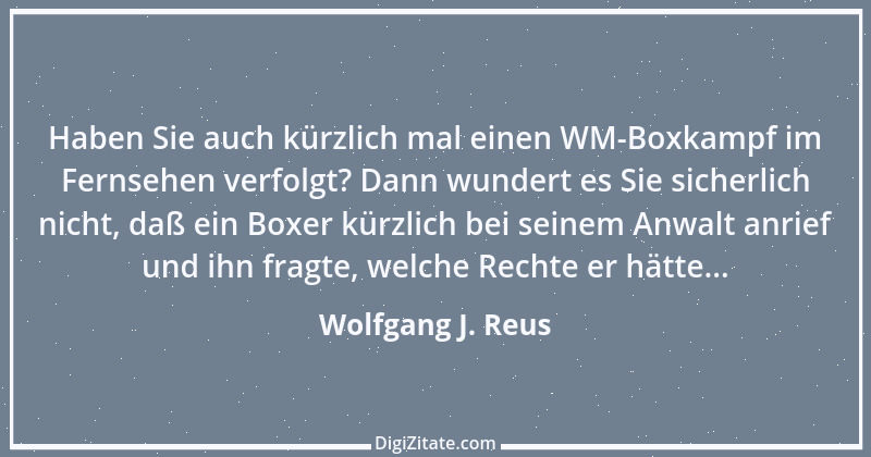 Zitat von Wolfgang J. Reus 545