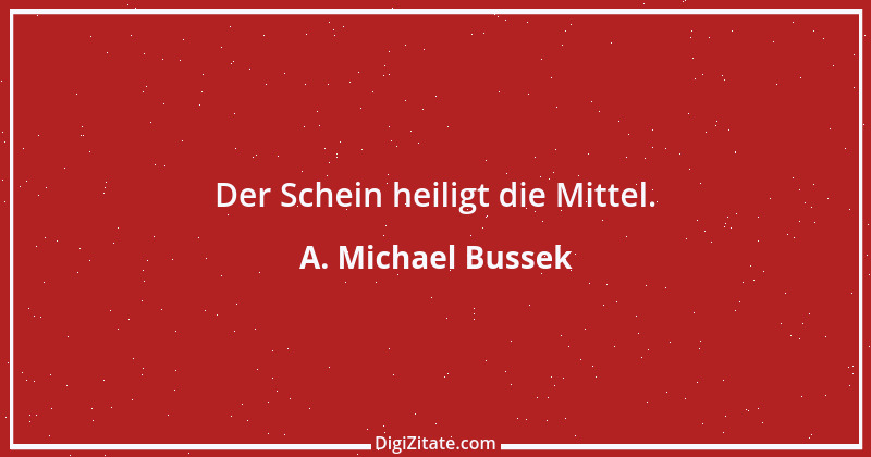 Zitat von A. Michael Bussek 95