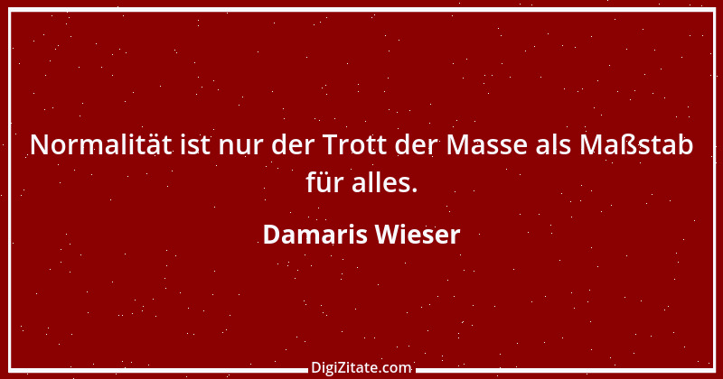 Zitat von Damaris Wieser 356