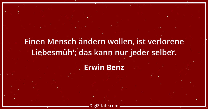 Zitat von Erwin Benz 3