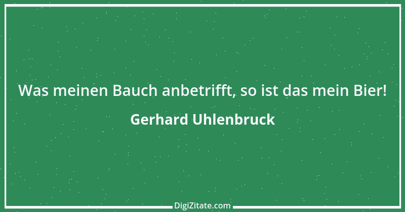 Zitat von Gerhard Uhlenbruck 644