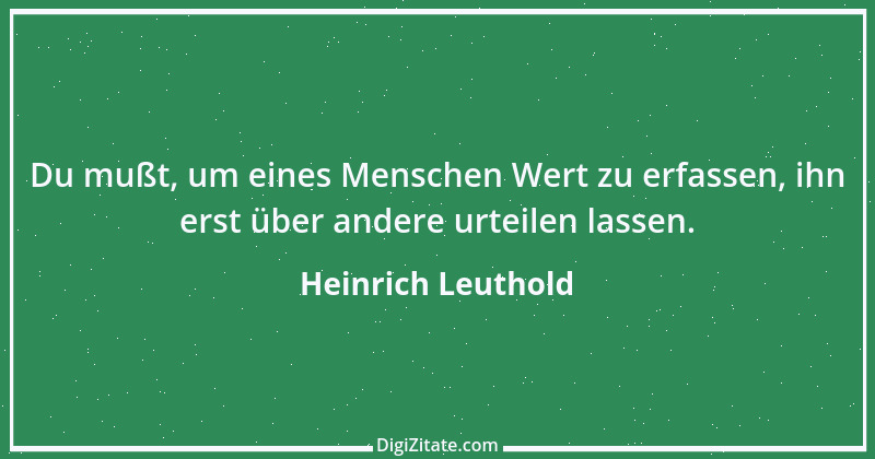 Zitat von Heinrich Leuthold 16