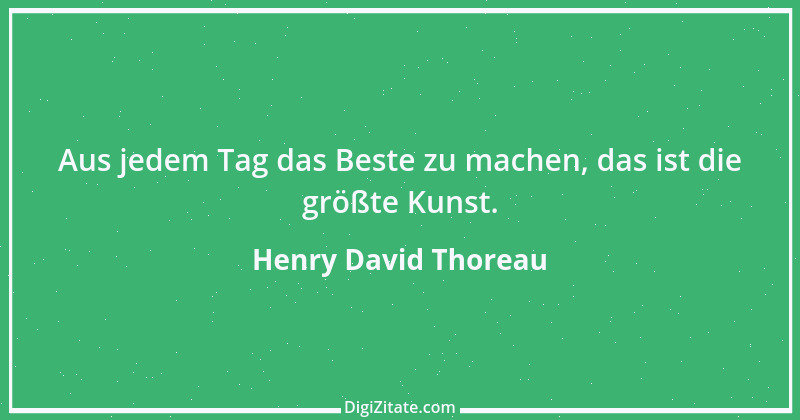 Zitat von Henry David Thoreau 67