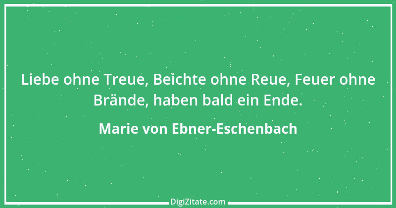 Zitat von Marie von Ebner-Eschenbach 792