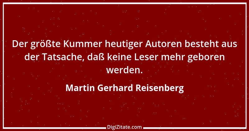 Zitat von Martin Gerhard Reisenberg 139