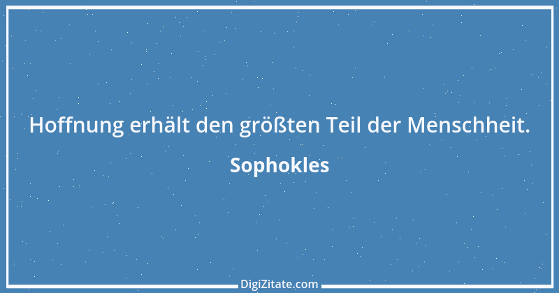 Zitat von Sophokles 96