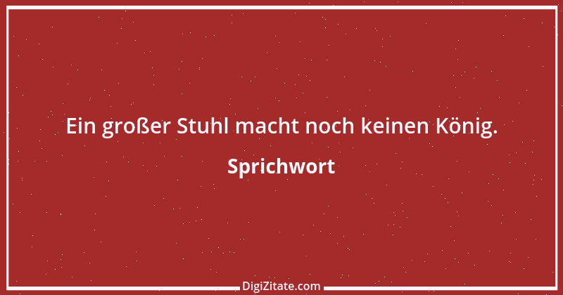 Zitat von Sprichwort 7816