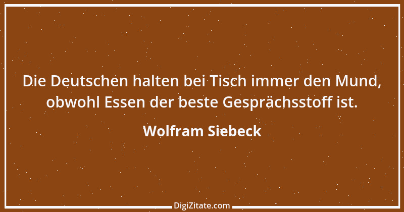 Zitat von Wolfram Siebeck 17