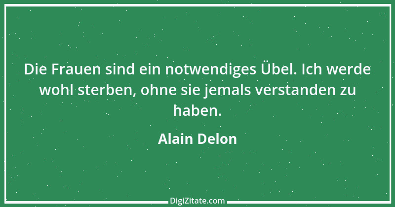 Zitat von Alain Delon 2