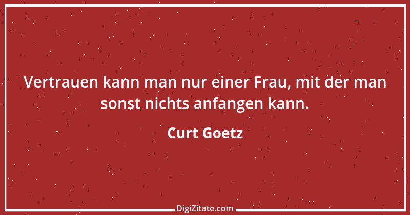 Zitat von Curt Goetz 38