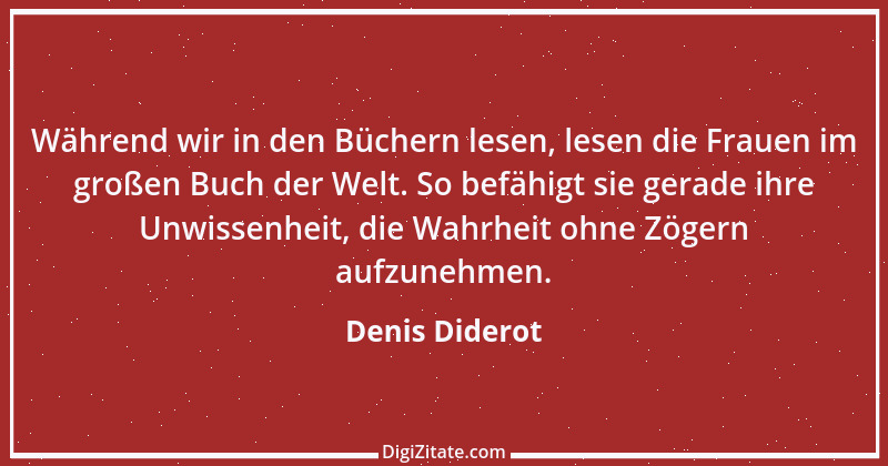 Zitat von Denis Diderot 150