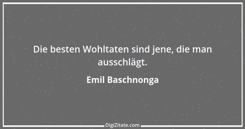 Zitat von Emil Baschnonga 102