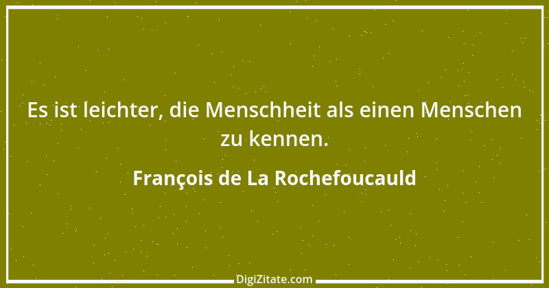 Zitat von François de La Rochefoucauld 619