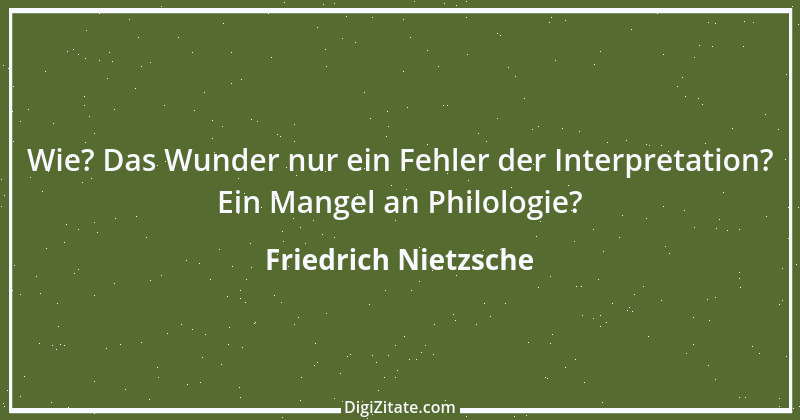 Zitat von Friedrich Nietzsche 1643