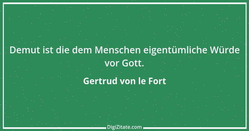 Zitat von Gertrud von le Fort 34