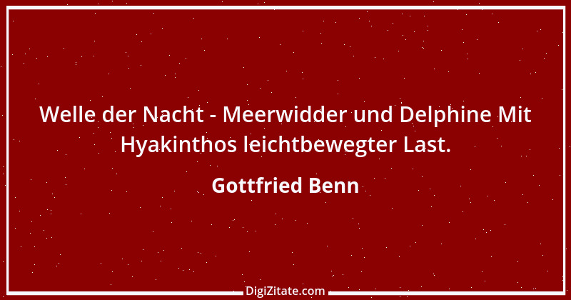 Zitat von Gottfried Benn 10