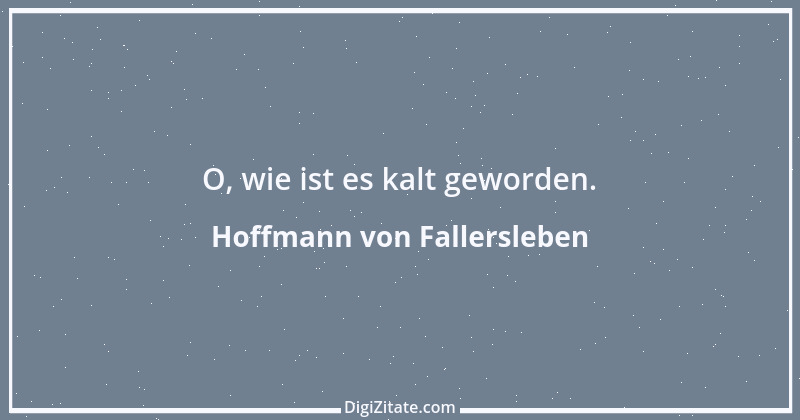 Zitat von Hoffmann von Fallersleben 31