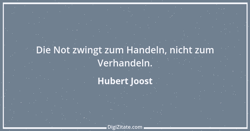 Zitat von Hubert Joost 260