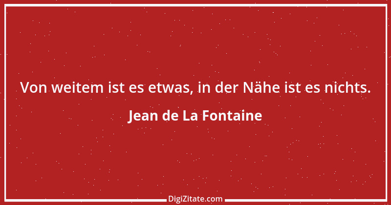 Zitat von Jean de La Fontaine 62