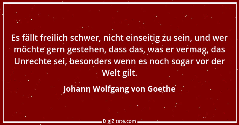 Zitat von Johann Wolfgang von Goethe 706