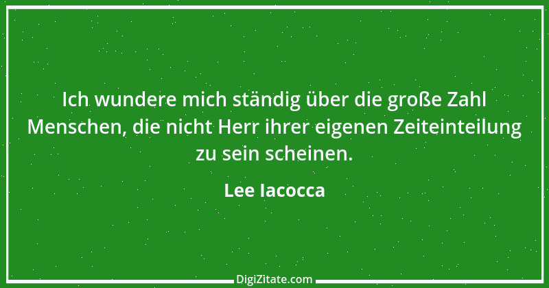 Zitat von Lee Iacocca 1