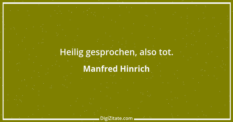 Zitat von Manfred Hinrich 880