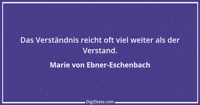 Zitat von Marie von Ebner-Eschenbach 674