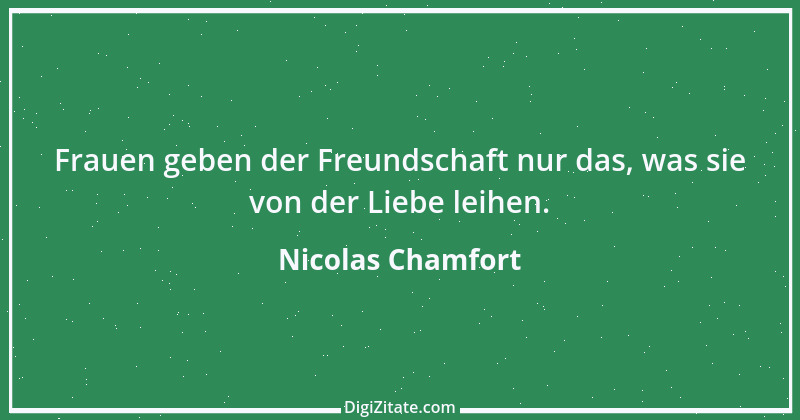 Zitat von Nicolas Chamfort 229