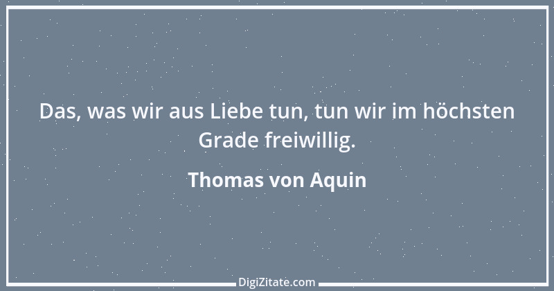 Zitat von Thomas von Aquin 11