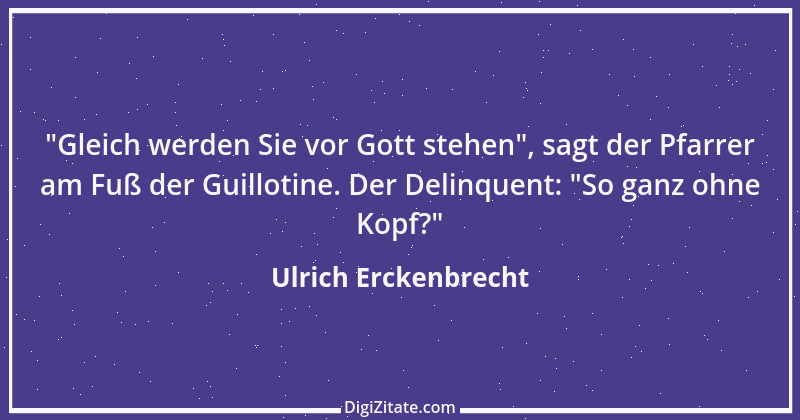 Zitat von Ulrich Erckenbrecht 209