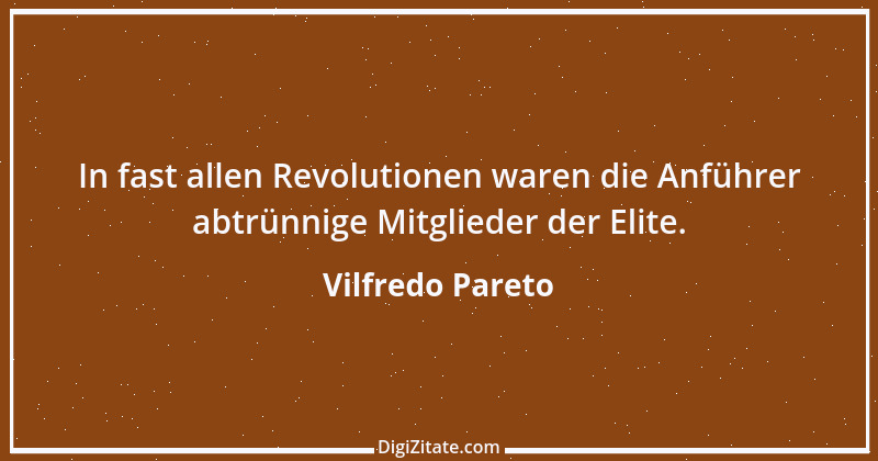 Zitat von Vilfredo Pareto 7