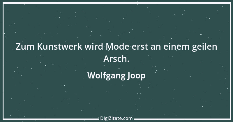 Zitat von Wolfgang Joop 31