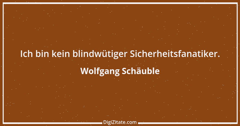 Zitat von Wolfgang Schäuble 60