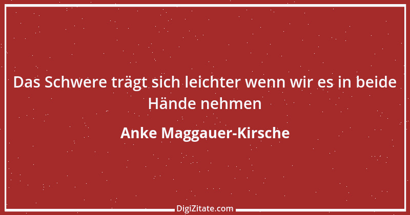 Zitat von Anke Maggauer-Kirsche 4