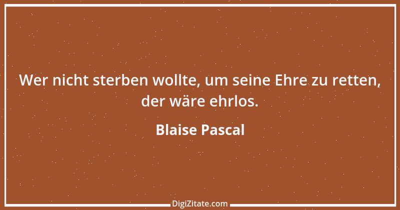 Zitat von Blaise Pascal 240