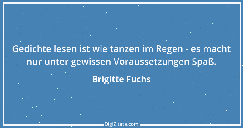 Zitat von Brigitte Fuchs 397