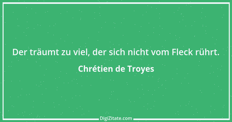 Zitat von Chrétien de Troyes 12