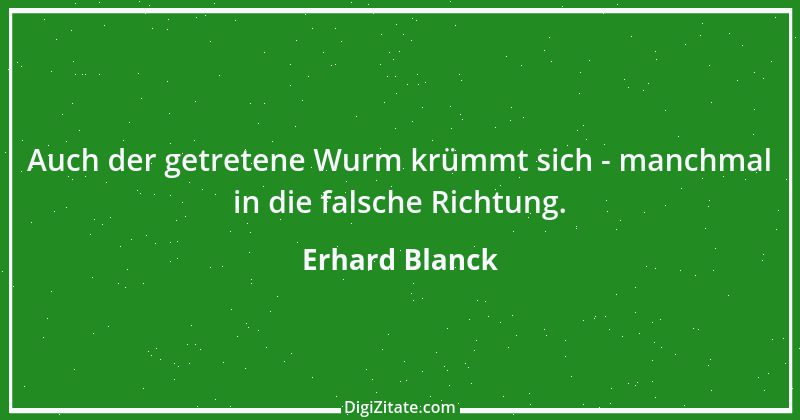 Zitat von Erhard Blanck 1262