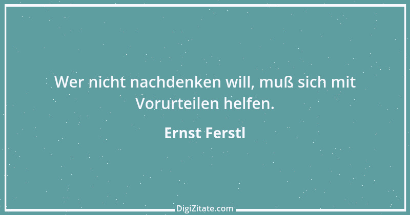 Zitat von Ernst Ferstl 2148