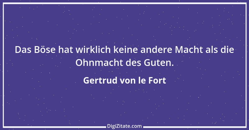 Zitat von Gertrud von le Fort 35